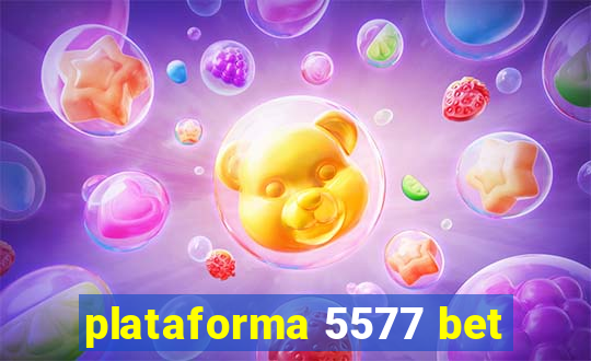 plataforma 5577 bet